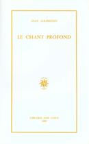 Couverture du livre « Chant profond » de Jean Mambrino aux éditions Corti