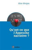 Couverture du livre « Qu'est-ce que l'approche narrative ? » de Alice Morgan et Pierre Blanc-Sahnoun aux éditions Intereditions