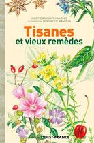 Couverture du livre « Tisanes et vieux remèdes » de Dominique Mansion aux éditions Ouest France