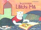 Couverture du livre « Princesse latchi-ma (la) » de Louise Heugel aux éditions Mango