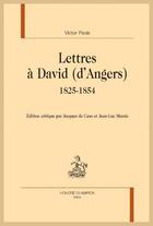 Couverture du livre « Lettres à David d'Angers (1825-1854) » de Victor Pavie aux éditions Honore Champion