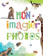 Couverture du livre « Mon imagier photos » de Elisabeth Morais aux éditions Piccolia