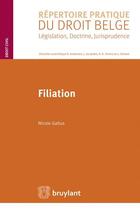 Couverture du livre « Filiation » de Nicole Gallus aux éditions Bruylant