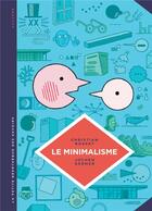 Couverture du livre « La petite bédéthèque des savoirs t.12 : le minimalisme » de Christian Rosset et Jochen Gerner aux éditions Lombard