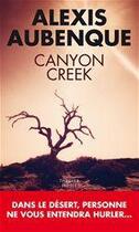 Couverture du livre « Canyon Creek » de Alexis Aubenque aux éditions Editions Toucan