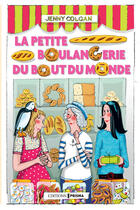 Couverture du livre « La petite boulangerie du bout du monde » de Jenny Colgan aux éditions Femme Actuelle