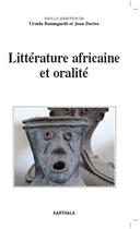 Couverture du livre « Littérature africaine et oralité » de Jean Derive et Ursula Baumgardt aux éditions Karthala