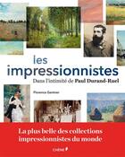 Couverture du livre « L'impressionnisme ; dans l'intimité de Durand-Ruel » de Florence Gentner aux éditions Chene