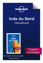 Couverture du livre « Inde du Nord ; Uttarakhand (5e édition) » de  aux éditions Lonely Planet France