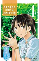 Couverture du livre « Badass cop & dolphin Tome 4 » de Ryuhei Tamura aux éditions Crunchyroll