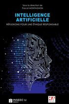 Couverture du livre « L'intelligence artificielle - reflexion pour une ethique responsable » de Montagnon Pascal aux éditions Ma