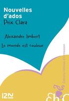 Couverture du livre « Le monde est couleur » de Alexandre Imbert aux éditions 12-21