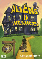 Couverture du livre « Aliens en vacances » de Clete Barrett Smith aux éditions 12-21