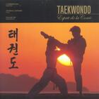 Couverture du livre « Taekwondo, l'esprit de la coree » de Kim Edward aux éditions Budo