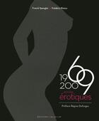 Couverture du livre « 1969-2009 années érotiques » de Spengler/Ploton aux éditions Blanche