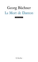 Couverture du livre « La mort de Danton » de Georg Buchner aux éditions L'arche