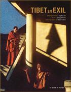 Couverture du livre « Tibet en exil » de Dalai-Lama et Raghu Rai et Jane Perkins aux éditions Pacifique