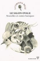 Couverture du livre « Le salon ovale ; nouvelles et contes baroques » de Stephanie Corinna Bille aux éditions Plaisir De Lire