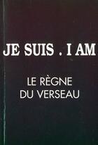 Couverture du livre « Je suis, I am, le règne du verseau » de  aux éditions Sum