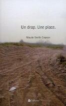 Couverture du livre « Un drap, une place » de Smith Gagnon Maude aux éditions Triptyque