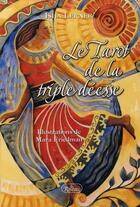 Couverture du livre « Le tarot de la triple déesse » de Isha Lerner aux éditions Roseau