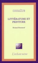 Couverture du livre « Litterature et peinture » de Bourneuf R aux éditions Les Editions De L'instant Meme