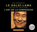 Couverture du livre « L'art de la compassion » de Dalai-Lama aux éditions Stanke Alexandre