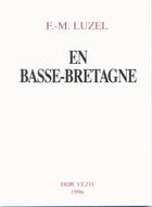Couverture du livre « En basse-Bretagne » de Francois-Marie Luzel aux éditions Hor Yezh
