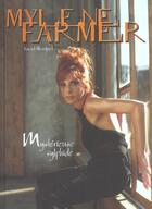 Couverture du livre « Mylene Farmer ; Mysterieuse Sylphide » de David Marguet aux éditions Tournon