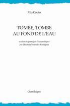 Couverture du livre « Tombe, tombe au fond de l'eau » de Mia Couto aux éditions Chandeigne