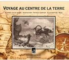 Couverture du livre « Voyage au centre de la terre » de Riou et Patrick Cartier aux éditions Du Mont