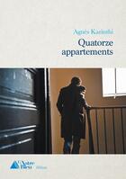 Couverture du livre « Quatorze appartements » de Karinthi Agnes aux éditions L'astre Bleu