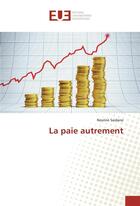 Couverture du livre « La paie autrement » de Saidane Nesrine aux éditions Editions Universitaires Europeennes