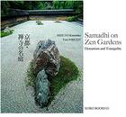 Couverture du livre « Samadhi on zen gardens » de Tom Wright aux éditions Nippan