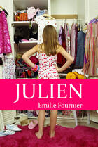Couverture du livre « Julien » de Emilie Fournier aux éditions Librinova