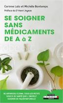 Couverture du livre « Se soigner sans médicaments de A à Z » de Michele Bontemps et Corinne Lalo aux éditions Leduc