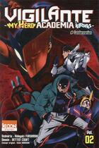Couverture du livre « Vigilante - my hero Academia illegals Tome 2 : condamnation » de Kohei Horikoshi et Hideyuki Furuhashi et Betten Court aux éditions Ki-oon