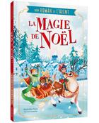 Couverture du livre « Mon roman de l'avent : la magie de Noël » de Mathilde Paris et Marine Gosselin aux éditions Auzou