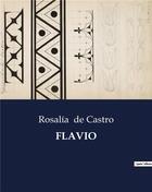 Couverture du livre « FLAVIO » de Rosalia De Castro aux éditions Culturea