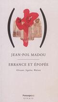 Couverture du livre « Errance et epopee. glissant, segalen, walcott » de Jean-Pol Madou aux éditions Passage(s)