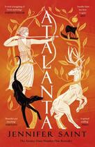 Couverture du livre « ATALANTA - THE DAZZLING STORY OF THE ONLY FEMALE ARGONAUT » de Jennifer Saint aux éditions Hachette