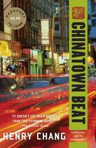 Couverture du livre « CHINATOWN BEAT » de Henry Chang aux éditions Soho Press