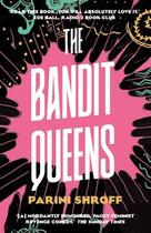 Couverture du livre « THE BANDIT QUEENS » de Parini Shroff aux éditions Atlantic Books