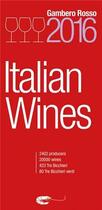 Couverture du livre « Italian wines 2016 » de Gambero Rosso aux éditions Acc Art Books