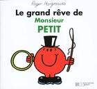 Couverture du livre « Le grand rêve de Monsieur Petit » de Roger Hargreaves aux éditions Le Livre De Poche Jeunesse