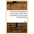 Couverture du livre « Actes des etats-generaux des pays-bas, 1576-1585 - notice chronologique et analytique. 6 septembre 1 » de Provinces-Unies aux éditions Hachette Bnf