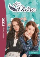 Couverture du livre « Love Divina t.4 ; rivalités » de  aux éditions Hachette Jeunesse