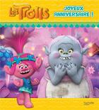 Couverture du livre « Les Trolls ; joyeux anniversaire ! » de  aux éditions Hachette Jeunesse