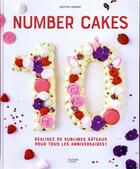 Couverture du livre « Number cakes ; réalisez de sublimes gateaux pour tous les anniversaires ! » de Laetitia Laurent aux éditions Hachette Pratique