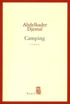 Couverture du livre « Camping » de Abdelkader Djemai aux éditions Seuil